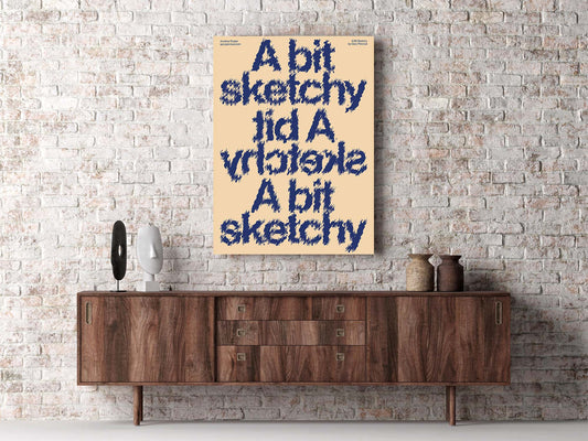 A Bit Sketchy – Textured Blue Typography Poster on Beige | Modern Graphic Wall Art