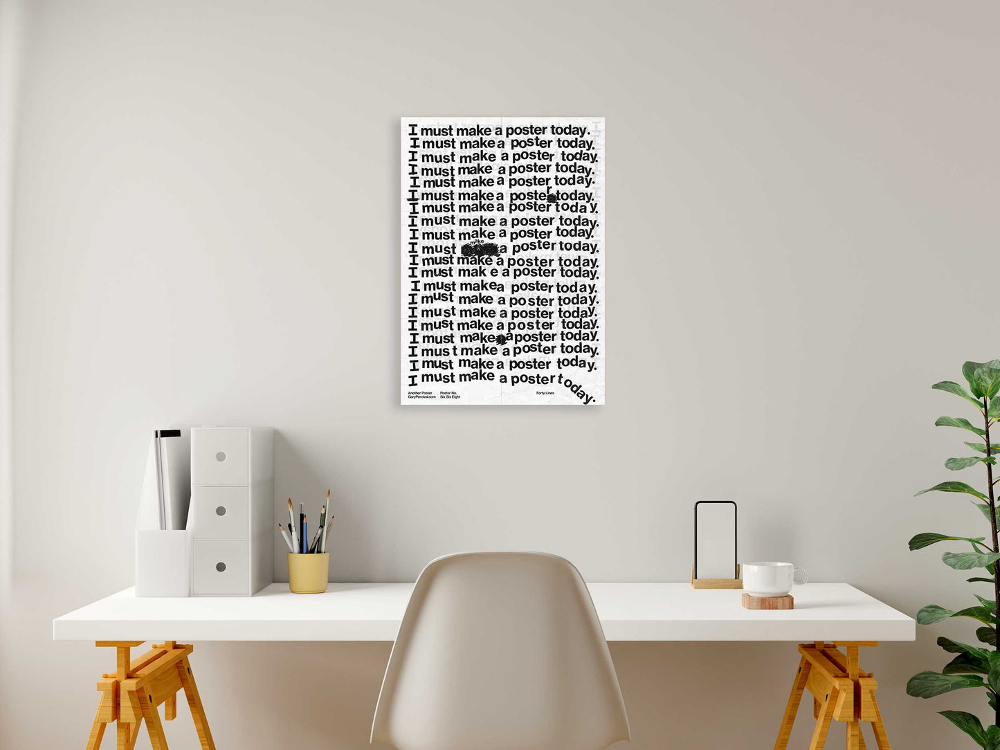 I Must Make a Poster Today