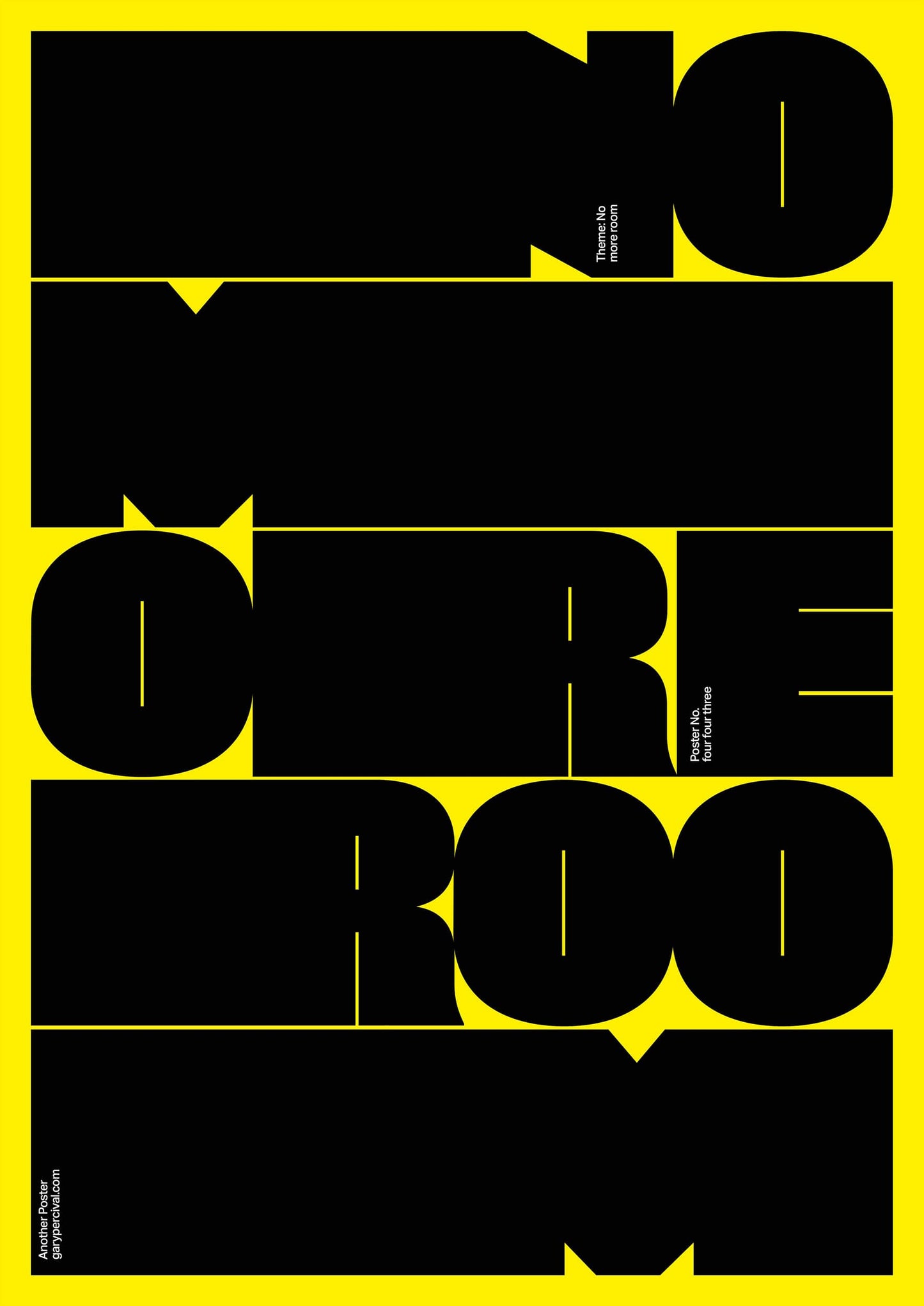 No More Room – Bold Yellow & Black Typography Poster