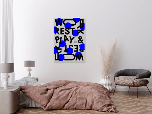 Work, Rest & Play – Bold Typographic Art Print